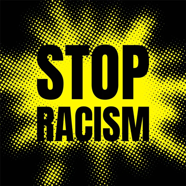 Stop Racisme Teken Stip Gele Zwarte Achtergrond Vectorillustratie — Stockvector