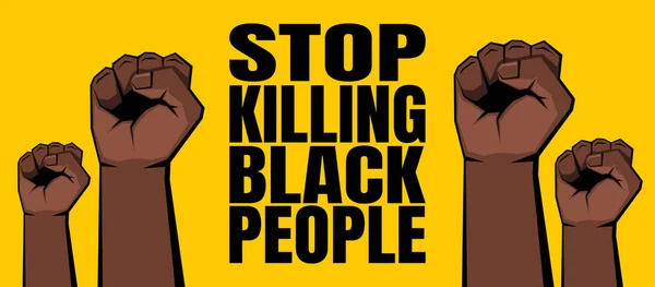 Opstaande Gebalde Vuisten Gele Achtergrond Stop Met Zwarte Mensen Doden — Stockvector