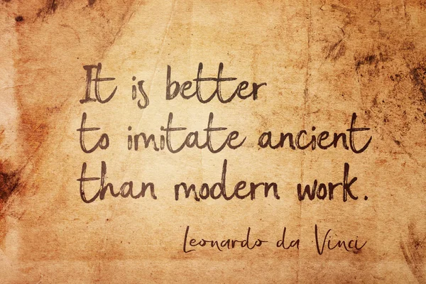 Better Imitate Ancient Modern Work Ancient Italian Artist Leonardo Vinci — Stock Photo, Image
