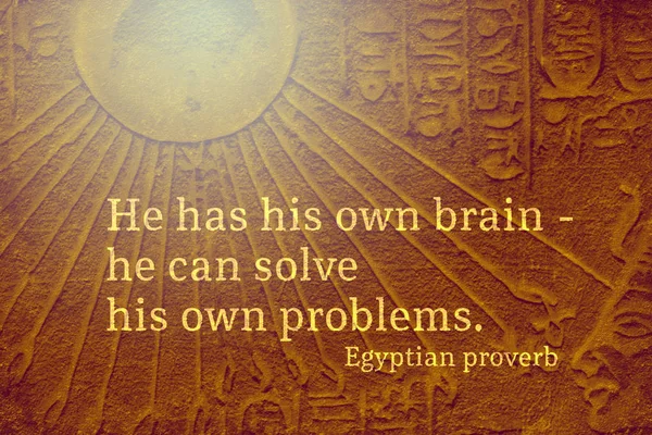 Jego Własny Mózg Rozwiązać Własne Problemy Starożytne Przysłowie Egipskie Cytat — Zdjęcie stockowe