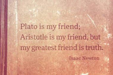 Platon benim dostumdur; Aristo arkadaşım, ama en iyi arkadaşım aslı - ünlü İngiliz fizikçi ve matematikçi Sir lsaac Newton alıntı vintage karton basılmış