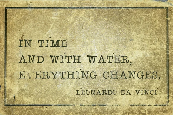 Avec Temps Eau Tout Change Ancien Artiste Italien Leonardo Vinci — Photo