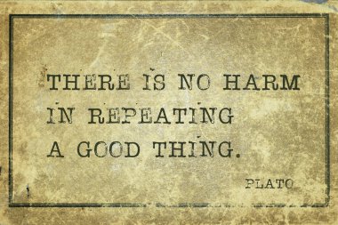 İyi bir şey - antik Yunan filozofu Platon alıntı grunge vintage karton üzerinde basılı yinelenen hiçbir zararı yoktur