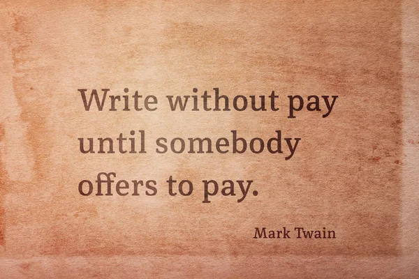 Write Pay Somebody Offers Pay Famous American Writer Mark Twain — Stock Photo, Image