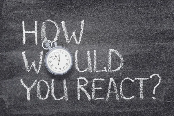 How Would You React Question Written Chalkboard Vintage Precise Stopwatch — Stock Photo, Image