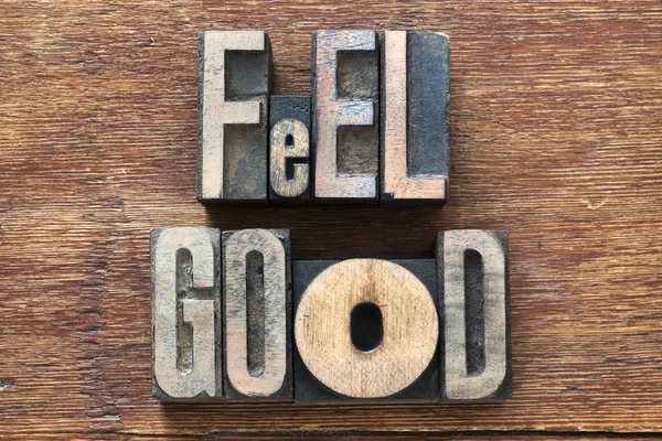 Feel Good Phrase Made Wooden Letterpress Type Grunge Wood — Stock Photo, Image