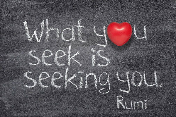  you seek Rumi