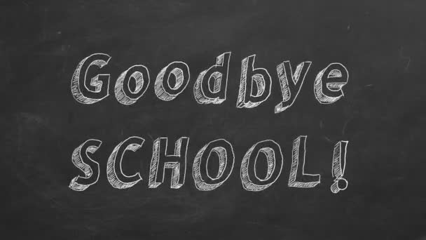 Σχέδιο Χεριού Και Κινούμενο Κείμενο Αντίο Σχολείο Στον Μαυροπίνακα Διακοπή — Αρχείο Βίντεο