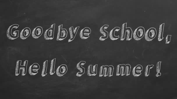 Hand Tekening Geanimeerde Tekst Goodbye School Hello Summer Blackboard Stop — Stockvideo