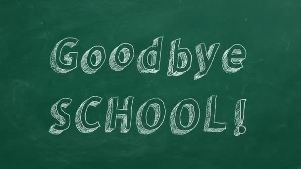 Hand Drawing Animated Text Goodbye School Green Chalkboard Stop Motion — Stock Video