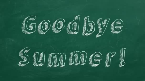 Rysunek Ręczny Animowany Tekst Goodbye Summer Zielonym Chalkboard Zatrzymaj Animację — Wideo stockowe