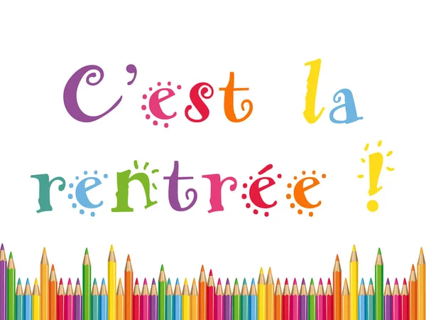 Vuelta Escuela Francés Fondo Educación Con Letras Colores Lápices Ilustración — Foto de Stock