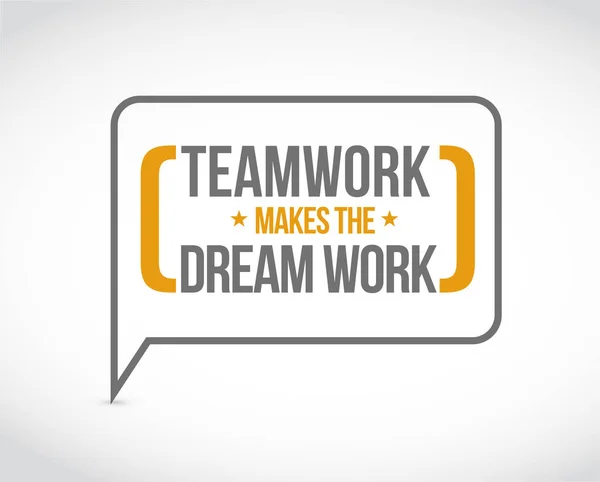 Teamwork makes the dream work message bubble isolated over a white background