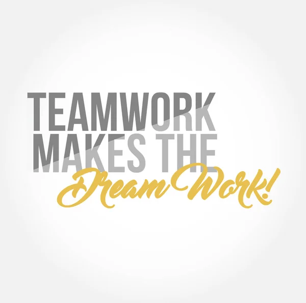 Teamwork Makes Dream Work Stylish Typography Copy Message Isolated White — Stock Photo, Image