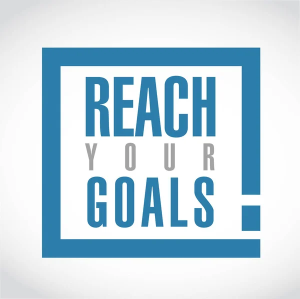 Reach Your Goals Exclamation Box Message Isolated White Background — Stock Photo, Image