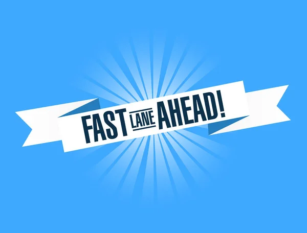 Fast lane ahead bright ribbon message  isolated over a blue background
