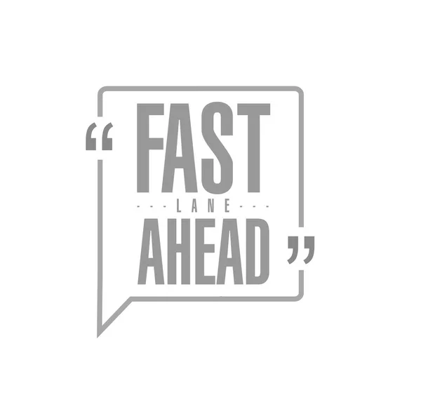 Fast lane ahead line quote message concept isolated over a white background