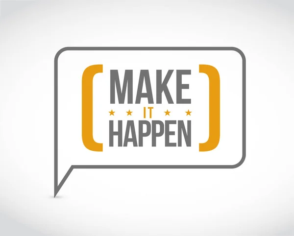 Make Things Happen Message Bubble Isolated White Background — Stock Photo, Image