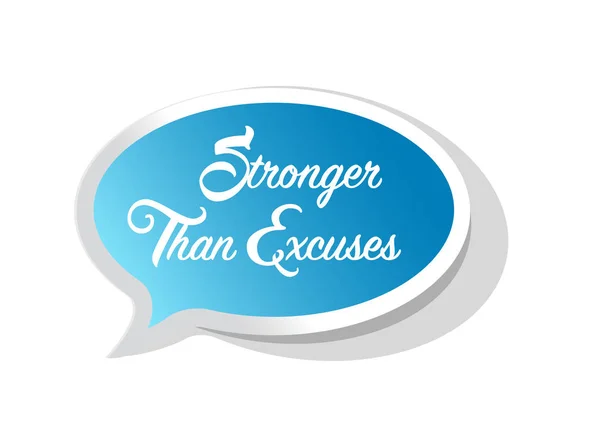 Stronger Excuses Bright Message Bubble Isolated White Background — Stock Photo, Image