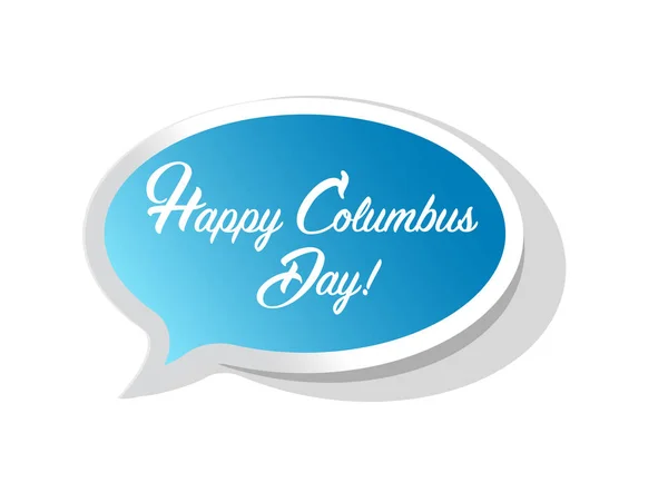 Happy Columbus Day Bright Message Bubble Isolated White Background — Stock Photo, Image