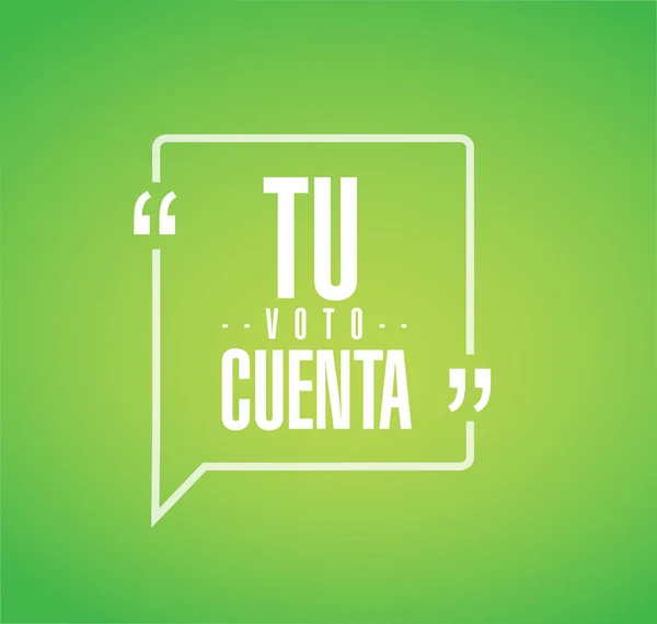 Your Vote Counts Spanish Line Quote Message Concept Isolated Green — Stock Photo, Image