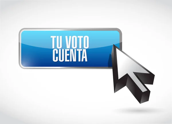Ψήφος Σας Μετράει Στην Ισπανική Κουμπί Online Σημάδι Εικονογράφηση Έννοια — Φωτογραφία Αρχείου