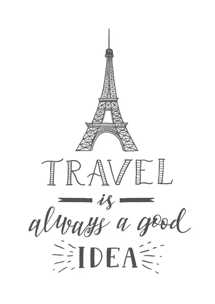 Tourism banner with hand lettering quote. Hand Drawn Sketch of Eiffel tower. — Stock Vector