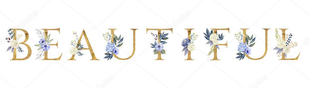 Beautiful. Floral lettering phrase isolated on white background.