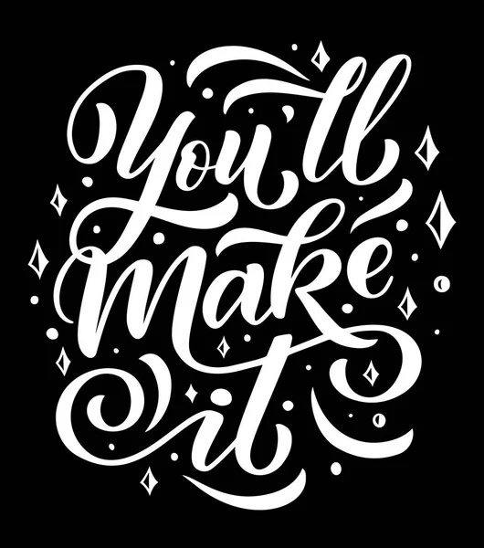 You Will Make It lettering quote — Stock Vector