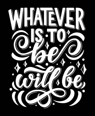 Vector lettering for whatever to be quote clipart