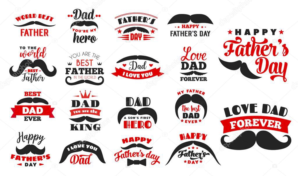 Fathers day holiday icons. Vector vintage and hipster mustache with lettering. Male family member or parent congratulation, fatherhood celebration, dad greeting symbols