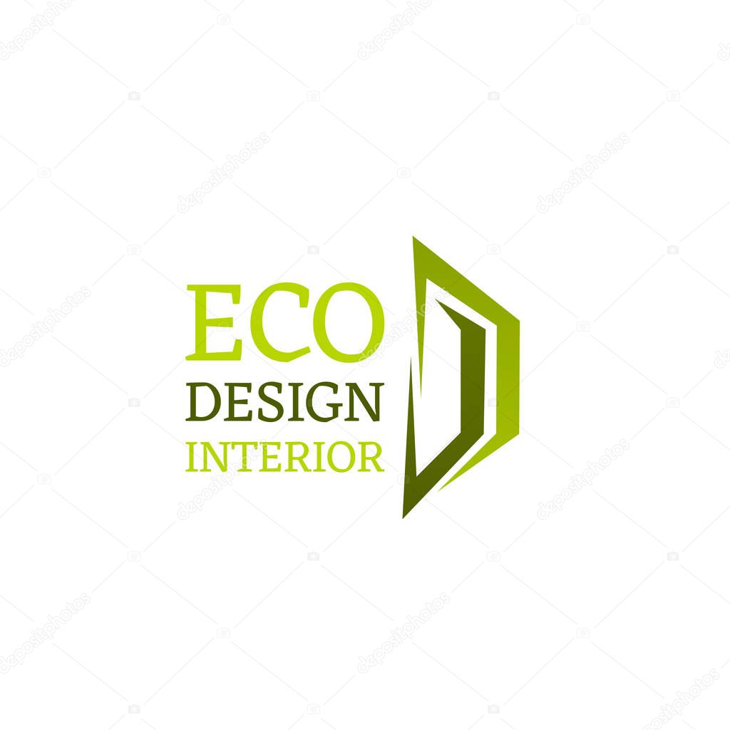 Eco design interior vector sign. Design of interior flat or house concept. Vector badge for apartment design studio. Building indoor constructions company symbol. Emblem isolated on white background
