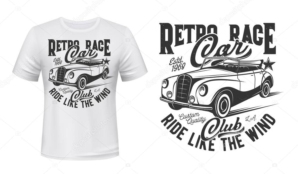 Racing retro cars club t-shirt print vector mockup. Vintage double phaeton, touring or tourer car, convertible sedan and lettering. Retro racing vehicle owners club clothes custom print