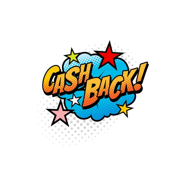 Iscrizione Cash Back Bolla Comica Con Stelle Isolate Icona Pop — Vettoriale Stock