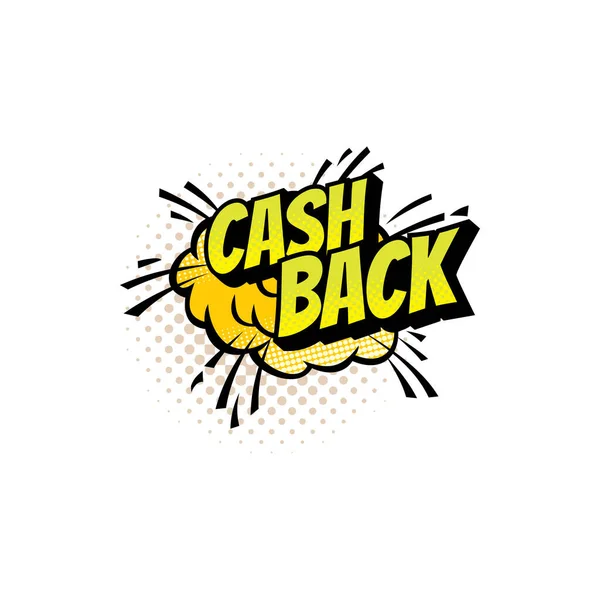 Cash Back Cloud Explodat Izolat Pop Art Vector Semn Întoarcere — Vector de stoc