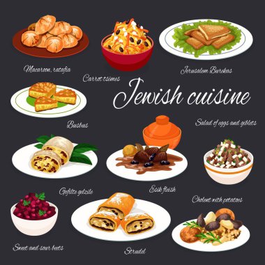 Yahudi mutfağı eti, sebze yemekleri, tatlılar, veteriner yemekleri. Kuru erikli patates ve biftek, tavuk salatası ve pancar salatası, elmalı turta, tsimes ve bademli kurabiye, peynirli pasta ve kek.