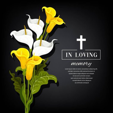 Funeral vector card with calla flowers. Sorrowful for death, in loving memory funerary card with floral decoration and christian cross. Yellow and white lily blossoms on black mourning background clipart