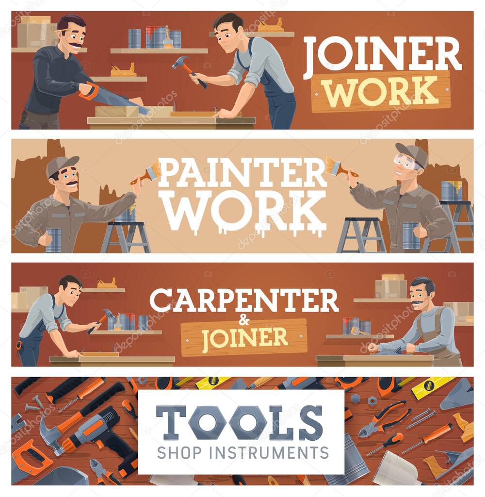 Joiner and carpenter, painting works and tools shop banner. Woodworking craft handyman cutting wood, working with jack plane and hammer nails, painter decorating wall, home repair equipment vector