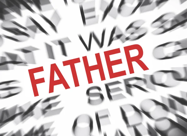 Blured Text Focus Father — Stock Photo, Image