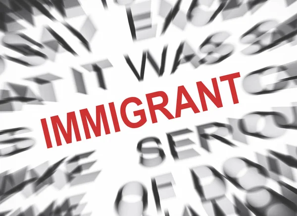 Blured Text Focus Immigrant — Stock Photo, Image