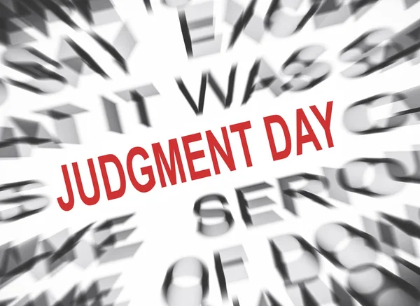 Blured Text Focus Judgment Day — Stock Photo, Image