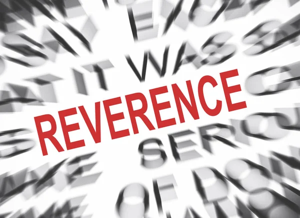 Blured Text Focus Reverence — Stock Photo, Image