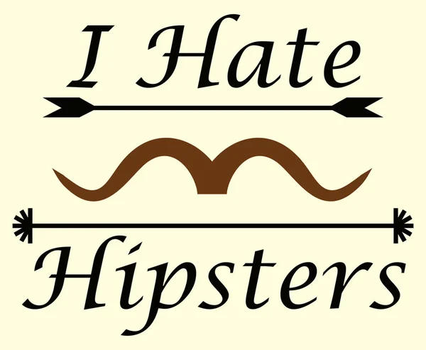 Jag Hatar Hipsters Ironiskt Etikett Med Mustascher Och Vintage Retro — Stockfoto