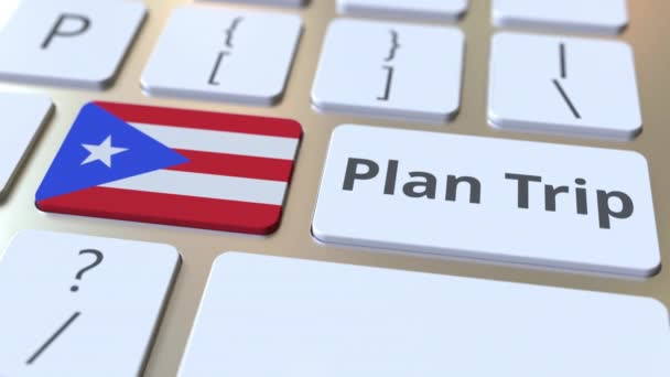 PLAN TRIP teks dan bendera Puerto Rico pada keyboard komputer, perjalanan animasi 3D terkait — Stok Video