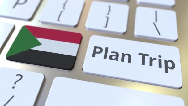 PLAN TRIP teks dan bendera Sudan pada keyboard komputer, perjalanan animasi 3D terkait — Stok Video