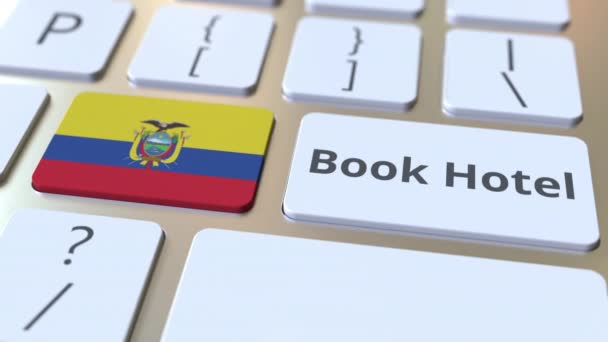 PRENOTA HOTEL testo e bandiera dell'Ecuador sui pulsanti sulla tastiera del computer. Animazione 3D concettuale correlata al viaggio — Video Stock