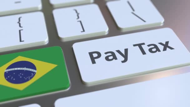 Betala skatt text och flagga av Brasilien på knapparna på datorns tangentbord. Skatterelaterade Konceptuell 3D-animering — Stockvideo