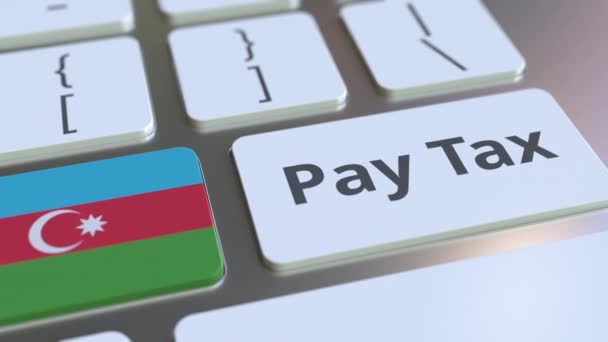 PAGAR texto TAX e bandeira do Azerbaijão nos botões no teclado do computador. Tributação relacionado animação 3D conceitual — Vídeo de Stock