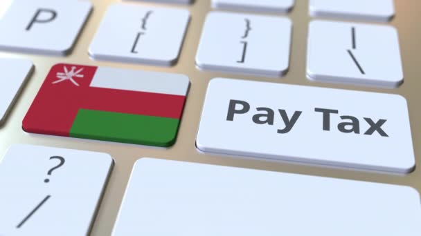 PAYER TAXE texte et drapeau de Oman sur le clavier de l'ordinateur. Animation 3D conceptuelle liée à la fiscalité — Video