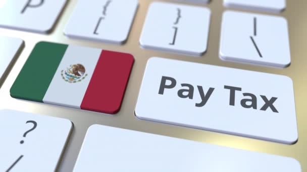 PAGAR texto TAX e bandeira do México no teclado do computador. Tributação relacionado animação 3D conceitual — Vídeo de Stock